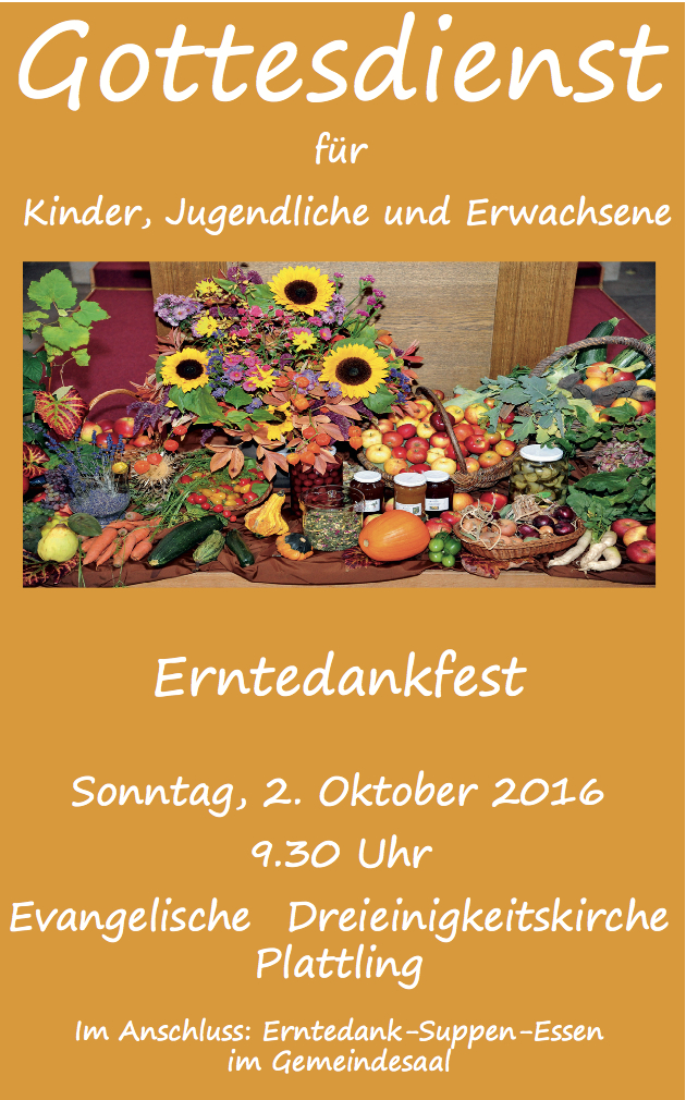 Erntedankfest 2016 Evangelische Kirchengemeinde Plattling